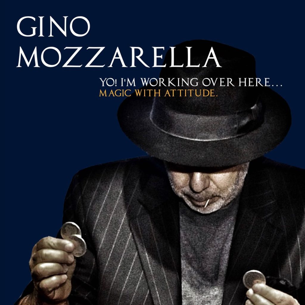Gino Magic with attitude SMALLER Gino Magic with attitude SMALLER