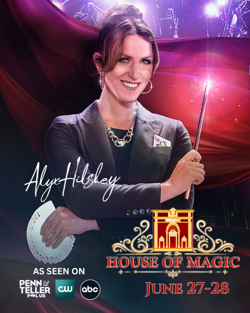 Alyx Hilshey House of Magic 2025 (1) Alyx Hilshey House of Magic 2025 (1)